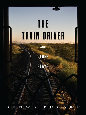cover image of The Train Driver and Other Plays